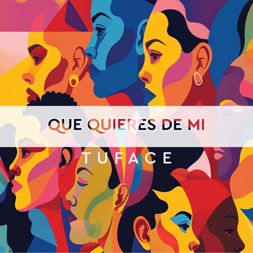 Tuface - Que quieres de mi (Radio Edit)