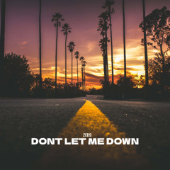Dont Let Me Down