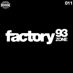 Factory 93 Zone: 011 (Insomniac Radio)