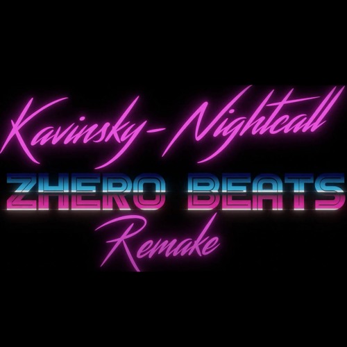 KAVINSKY - NIGHTCALL (REWORK)