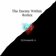 The Enemy Within Redux