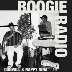 Boogie Radio 016: Donwill + Nappy Nina (Live from Brooklyn)