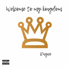 Welcome To My Kingdom