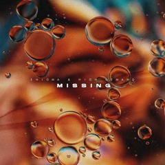 Enigma & High Demand - Missing (Original Mix) [3K FREE DOWNLOAD]