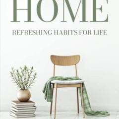 [VIEW] PDF ✓ Minimalist Home: Refreshing Habits for Life by  Docia Michaels [EPUB KIN