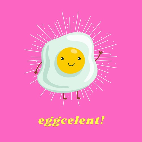 At a Glance - Eggcelent!