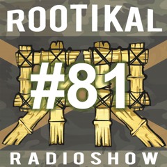 Rootikal Radioshow #81 - 28th February 2022