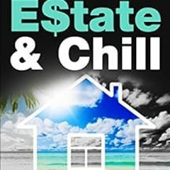 Read EPUB 📌 Real Estate & Chill: Tips and Tricks for new Investors by P. E. Barnes E