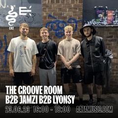 The Groove Room b2b Jamzi b2b Lyonsy - AAJA Channel 2 - 23.06.23