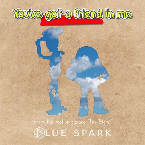 Stream You Ve Got A Friend In Me Toy Story Piano Cover By Blue Spark Listen Online For Free On Soundcloud