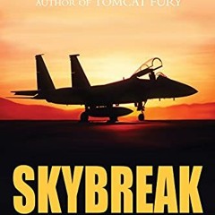 [Read] PDF 📑 Skybreak: The 58th Fighter Squadron in Desert Storm by  Mike Guardia [E