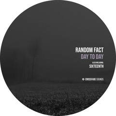 Random Fact - Sixteenth [Crossfade Sounds]