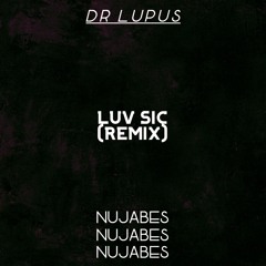 Nujabes - Luv Sic (Dr Lupus Remix)