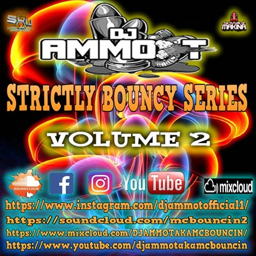 DJ AMMO - T  - STRICTLY BOUNCIES SERIES- PART 2 - 180 BPM - NORTH EAST STYLE