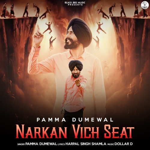 Narkan Vich Seat - Pamma Dumewal New Song 2024 - Harpal Singh Shamla - Dollar D - Lok Tath Kavishri
