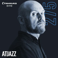 Traxsource LIVE! #275 with Atjazz