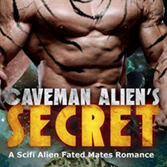 [Free] EBOOK 📙 Caveman Alien's Secret (Caveman Aliens Book 6) by  Calista Skye [PDF