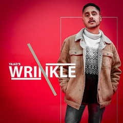 Wrinkle Yaad Ft Jay Trak (Full  Song)- Latest Punjabi Song 2020