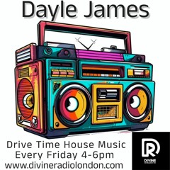 Drive Time House Music - Divine Radio London 3rd May 24