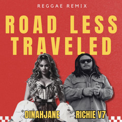 Dinah Jane Ft Richie V7 - Road Less Traveled ( Reggae Remix)
