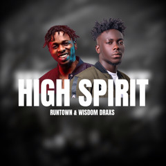 Runtown - High Spirits