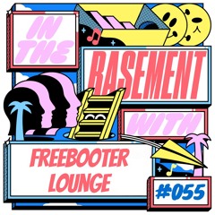 In The Basement 055 - Freebooter Lounge Live @ Pikes