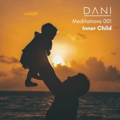 Meditations 001 - Inner Child
