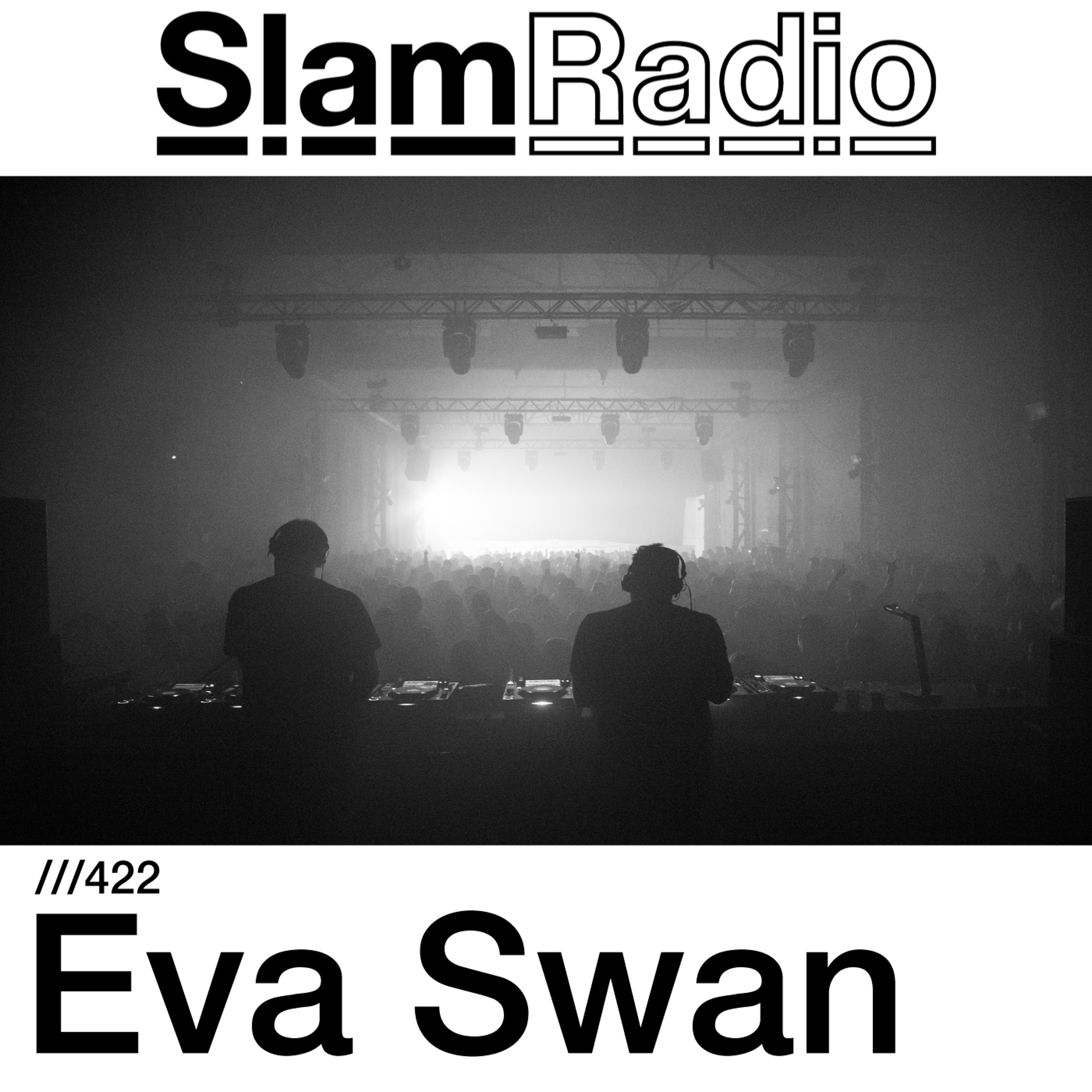 #SlamRadio - 422 - Eva Swan