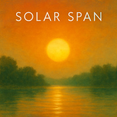 Solar Span- Part 3