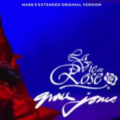 Grace Jones - La Vie En Rose (Mark E Extended Original Version)