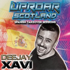 Uproar Scotland Presents Xavi BCN (Live From Spain)
