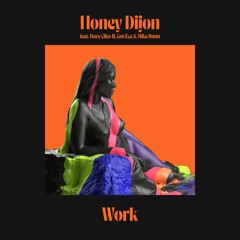 Honey Dijon Feat. Dave Giles II, Cor.Ece & Mike Dunn - Work