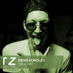 Taktika Zvuka Radio Show #233 - Denis Korolev