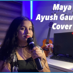 Maya-Ayush Gauchan (cover)