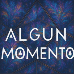 Algun Momento