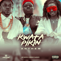 Kwata Pikin Anthem (feat. Besingi & Marnick)