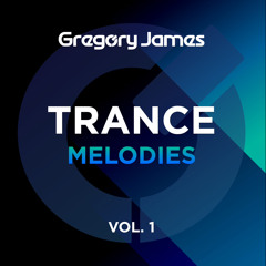Gregory James Trance Melodies Vol 1 Demo