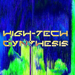 High Tech Cynthesis (Demo)