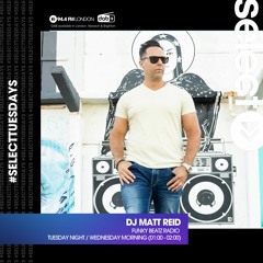 Select Radio With DJ Matt Reid - May 10th
