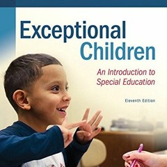 GET EPUB 📘 Exceptional Children: An Introduction to Special Education by  William He