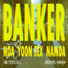 BANKER(feat.Yoonsex, Namda)