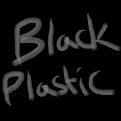 Black Plastic
