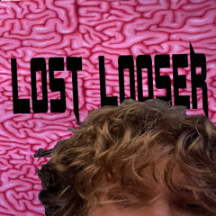lost looser