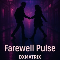 Farewell Pulse