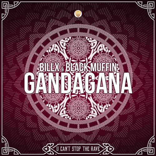 Black Muffin & Billx - Gandagana *OUT NOW* [Free Download]