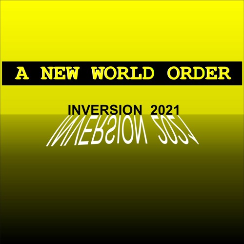DieOne Techno A NEW WORLD ORDER INVERSION