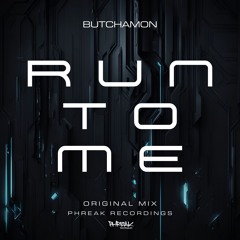 Butchamon - Run To Me (Original Mix)