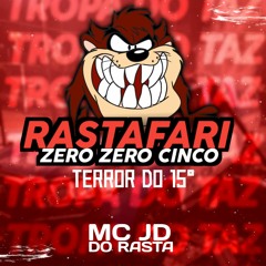 MC JD DO RASTA - REALIDADE DO RASTA 005 ( TERROR DO 15º)