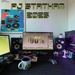 PJ Statham 2025 (100% production)