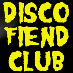 Disco Fiend Club Mix Series (Mixed by Guests)